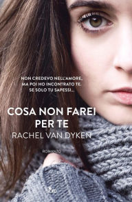 Title: Cosa non farei per te: La serie di The Bet, Author: Rachel Van Dyken