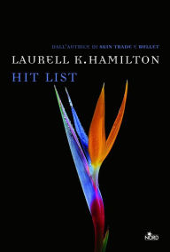 Title: Hit list: Un'avventura di Anita Blake, Author: Laurell K. Hamilton