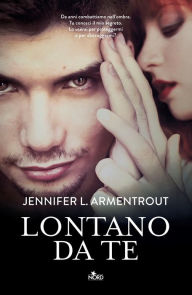 Title: Lontano da te (Wicked), Author: Jennifer L. Armentrout