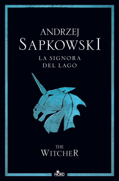 La Signora del Lago: La saga di Geralt di Rivia [vol. 7]