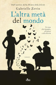 Title: L'altra metà del mondo, Author: Gabrielle Zevin