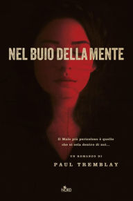 Title: Nel buio della mente, Author: Paul Tremblay