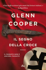 Title: Il segno della croce: Le avventure di Cal Donovan, Author: Glenn Cooper