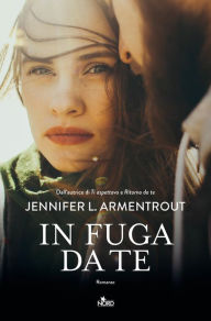 Title: In fuga da te: Wicked 3, Author: Jennifer L. Armentrout