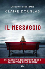 Title: Il messaggio, Author: Claire Douglas