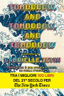 Tomorrow, and Tomorrow, and Tomorrow: [edizione italiana]
