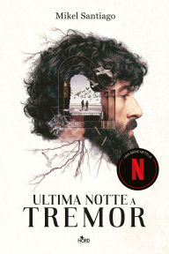 Title: Ultima notte a Tremor, Author: Mikel Santiago