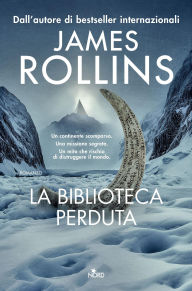 Title: La biblioteca perduta, Author: James Rollins