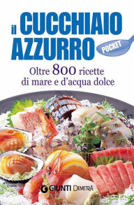 Title: Il Cucchiaio Azzurro pocket, Author: Silvana Franconeri