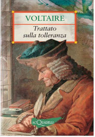 Title: Trattato sulla tolleranza, Author: F.M.A. Voltaire