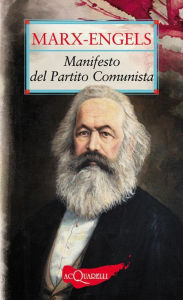 Il manifesto del Partito Comunista di Marx Karl; Engels Friedrich -  Bookdealer