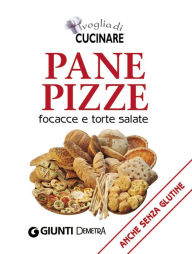Title: Pane, pizze, focacce e torte salate, Author: AA.VV.