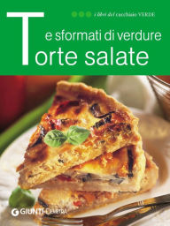 Title: Torte salate e sformati di verdure, Author: AA.VV.