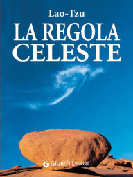 Title: La regola celeste, Author: Lao-Tzu