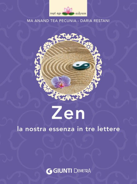 Zen: La nostra essenza in tre lettere