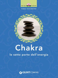 Title: Chakra: Le sette porte dell'energia, Author: Fabio Nocentini