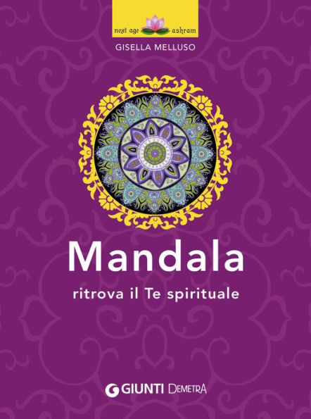 Mandala: Ritrova il Te spirituale