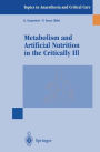Metabolism and Artificial Nutrition in the Critically Ill / Edition 1
