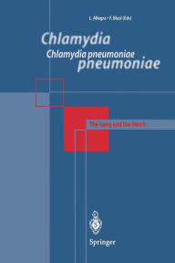 Title: Chlamydia pneumoniae: The Lung and the Heart / Edition 1, Author: L. Allegra