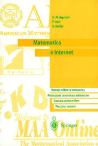 Title: Matematica e Internet: Risorse di Rete in matematica. Produzione di materiale matematico. Communicazione in Rete. Percorso guidato, Author: A.M. Arpinati
