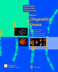 Title: Testo-Atlante di Citogenetica Umana: Guida al riconoscimento e alla interpretazione delle anomalie cromosomiche in eta prenatale e postnatale, Author: Valerio Ventruto