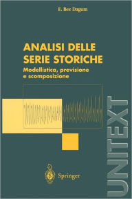 Title: Analisi delle serie storiche: modellistica, previsione e scomposizione, Author: E.Bee Dagum