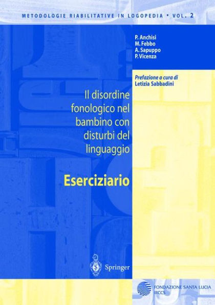 Il disordine fonologico nel bambino con disturbi del linguaggio: ESERCIZIARIO / Edition 1