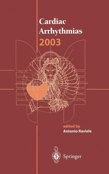 Cardiac Arrhythmias 2003: Proceedings of the 8th International Workshop on Cardiac Arrhythmias / Edition 1