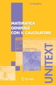 Title: Matematica generale con il calcolatore, Author: Michele Impedovo