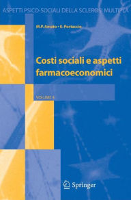 Title: Costi sociali e aspetti farmacoeconomici / Edition 1, Author: M.P. Amato
