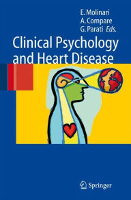 Title: Clinical Psychology and Heart Disease / Edition 1, Author: E. Molinari