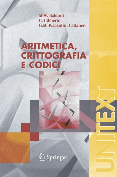 Aritmetica, crittografia e codici / Edition 1