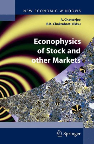 Econophysics of Stock and other Markets: Proceedings of the Econophys-Kolkata II / Edition 1