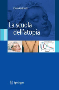 Title: La scuola dell'atopia / Edition 1, Author: Carlo Gelmetti