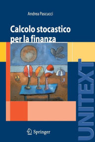 Title: Calcolo stocastico per la finanza, Author: Andrea Pascucci