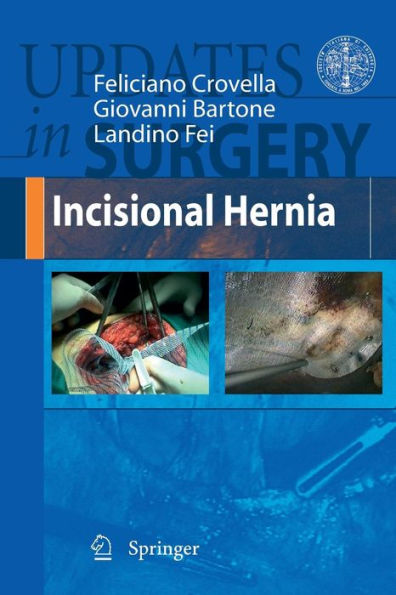 Incisional Hernia / Edition 1