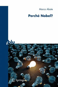 Title: Perchï¿½ Nobel?, Author: Marco Abate