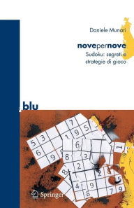 Title: novepernove: Sudoku: segreti e strategie di gioco, Author: Daniele Munari