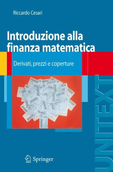 Introduzione alla finanza matematica: Derivati, prezzi e coperture / Edition 1