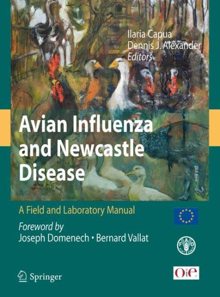 Avian Influenza and Newcastle Disease: A Field and Laboratory Manual / Edition 1