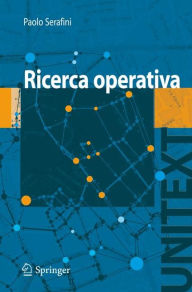 Title: Ricerca Operativa / Edition 1, Author: Paolo Serafini