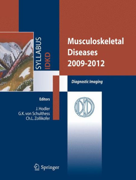 Musculoskeletal Diseases 2009-2012: Diagnostic Imaging / Edition 1