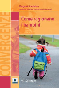 Title: Come ragionano i bambini, Author: Margaret Donaldson
