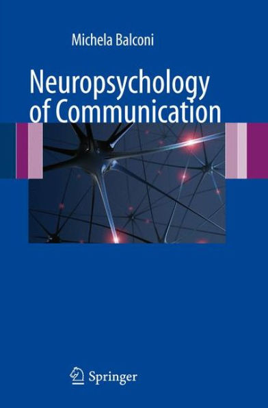 Neuropsychology of Communication / Edition 1