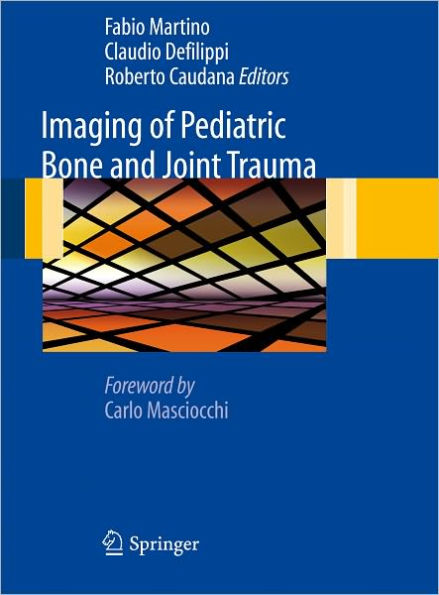 Imaging of Pediatric Bone and Joint Trauma / Edition 1