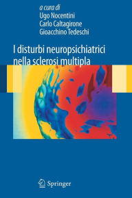 Title: I disturbi neuropsichiatrici nella sclerosi multipla / Edition 1, Author: Ugo Nocentini