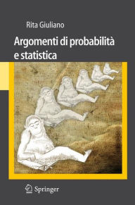 Title: Argomenti di probabilità e statistica / Edition 1, Author: Rita Giuliano