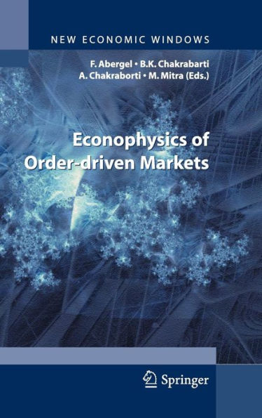 Econophysics of Order-driven Markets / Edition 1