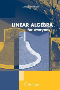 Title: Linear Algebra for Everyone, Author: Lorenzo Robbiano