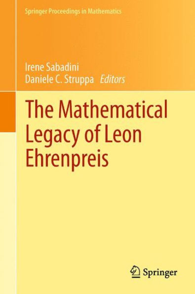 The Mathematical Legacy of Leon Ehrenpreis / Edition 1